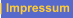 | Impressum